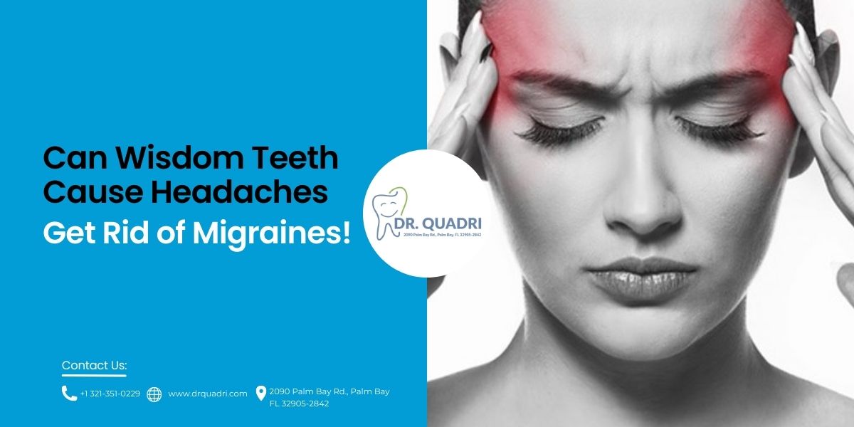 Can Wisdom Teeth Cause Headaches Get Rid of Migraines!