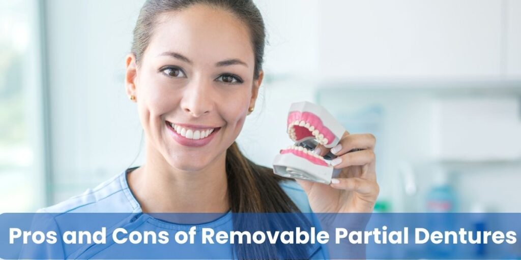 Pros and Cons of Removable Partial Dentures.